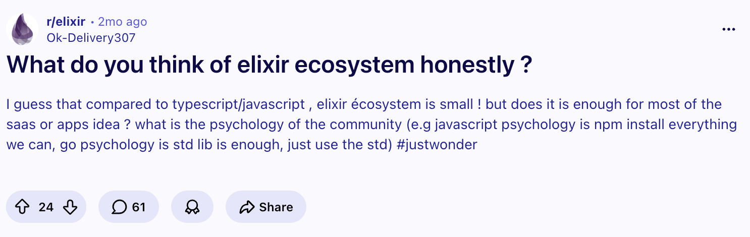 Reddit r/elixir — What do you think of the Elixir ecosystem honestly?